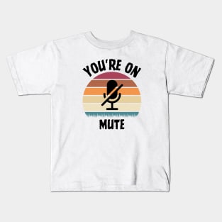 you are on mute combine retro sunset Kids T-Shirt